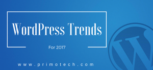 5 WordPress Trends To Look For In 2017