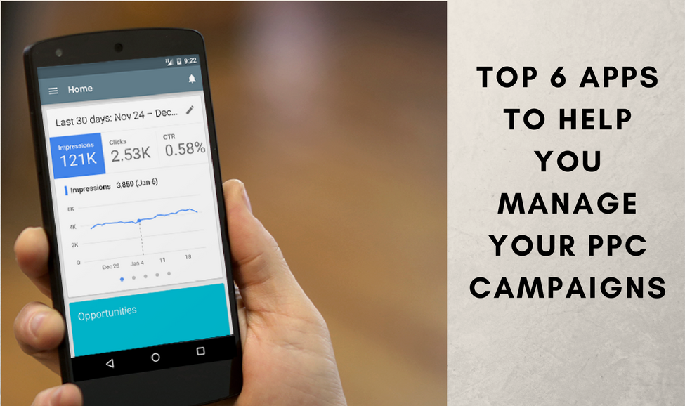 Top 6 Apps To Help You Manage Your PPC Campaigns