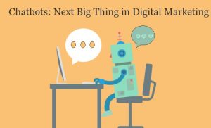 Chatbots, a Digital Marketing strategy to enhance your business value in 2019