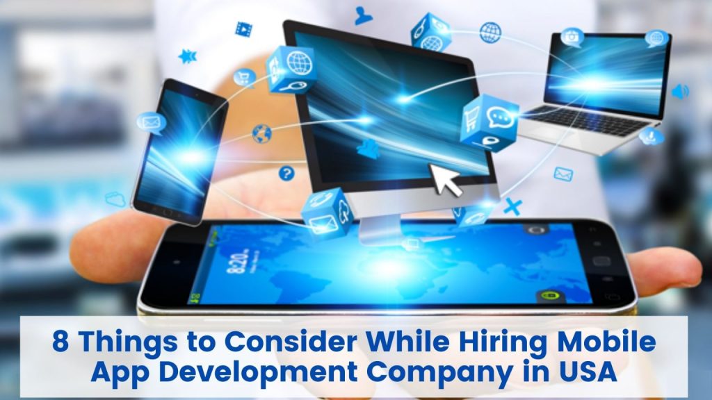8-Things-to-Consider-While-Hiring-Mobile-App-Development-Company-in-USA - Primotech 8-Things-to-Consider-While-Hiring-Mobile-App-Development-Company-in-USA