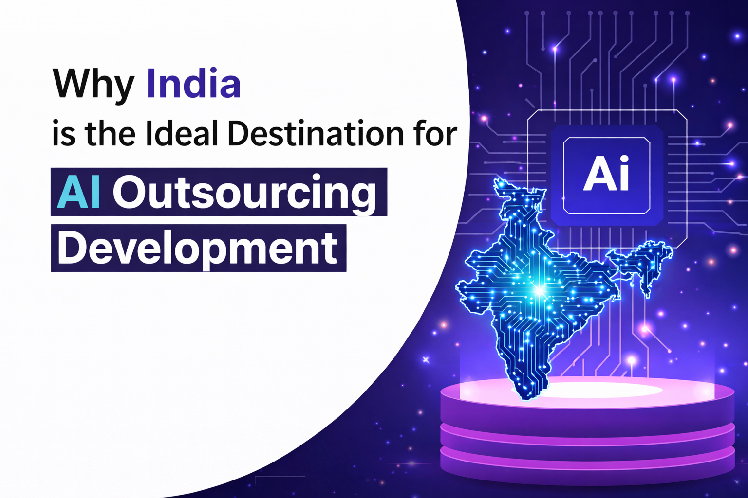 Why India is the Ideal Destination for AI Outsourcing Development